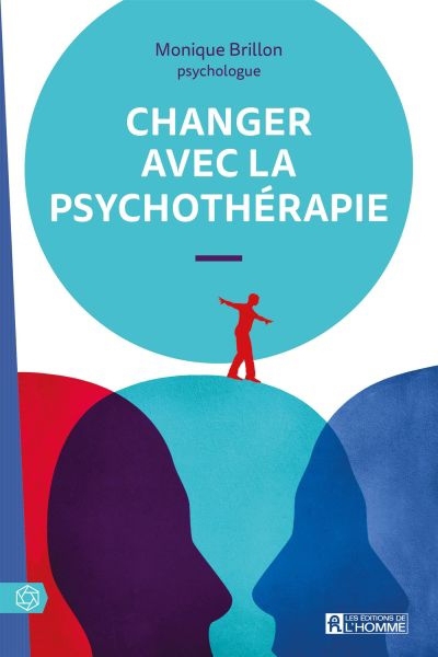 Changer avec la psychothérapie  | Brillon, Monique