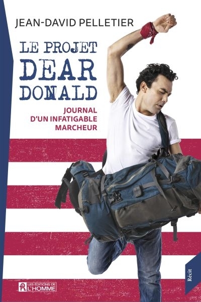 projet Dear Donald (Le) | Pelletier, Jean-David
