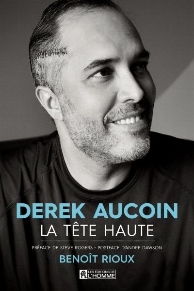 Derek Aucoin, la tête haute  | Rioux, Benoît