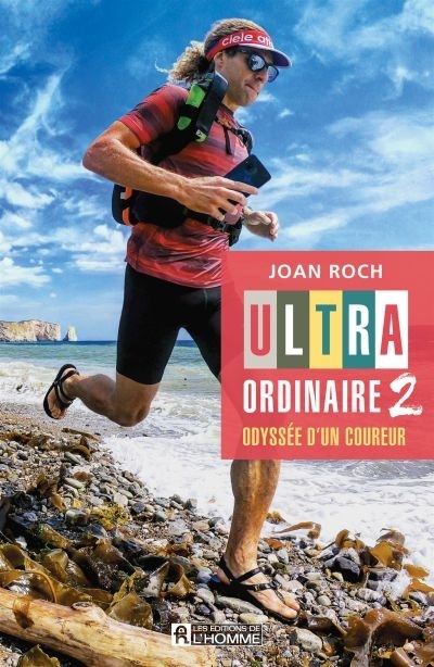 Ultra-ordinaire T.02 - Odyssée d'un coureur | Roch, Joan