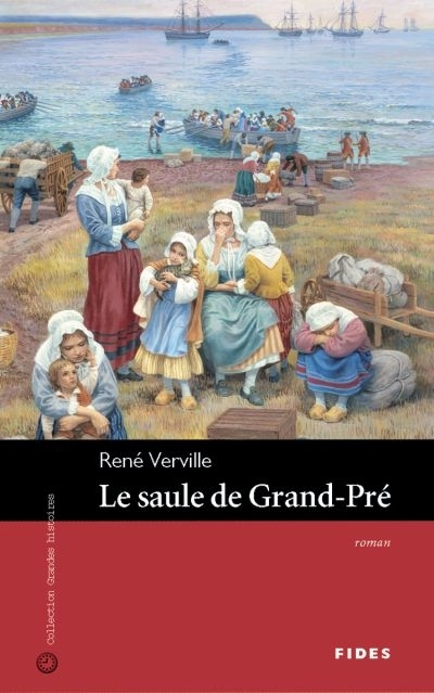 saule de Grand-Pré (Le) | Verville, René