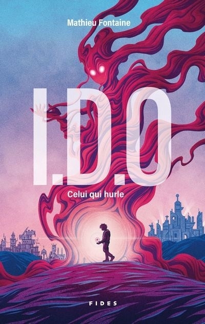 I.D.O : Celui qui hurle | Fontaine, Mathieu (Auteur)