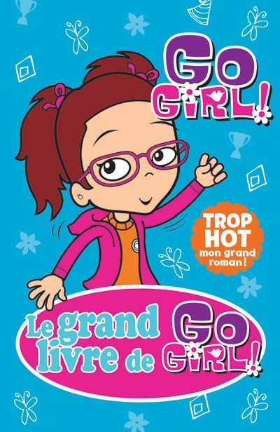 Grand livre de Go Girl! (Le) T.03 | Badger, Meredith