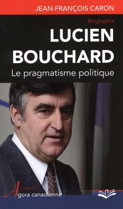 Lucien Bouchard  | Caron, Jean-François