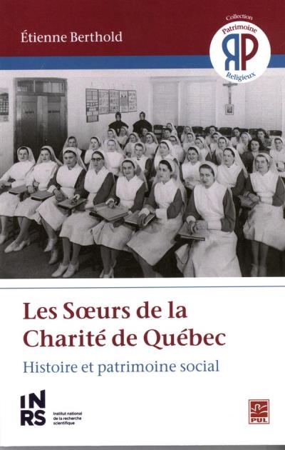 Soeurs de la Charité de Québec (Les) | Berthold, Étienne