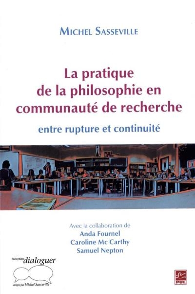 pratique de la philosophie en communauté de recherche (La) | Sasseville, Michel
