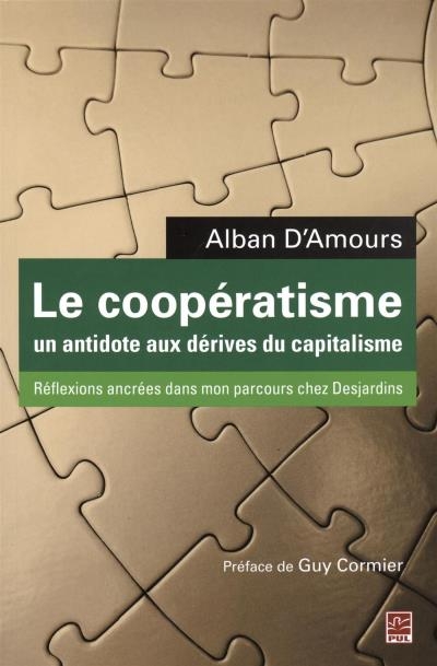 coopératisme, un antidote aux dérives du capitalisme (Le) | D'Amours, Alban
