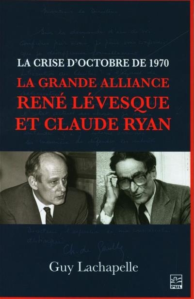 Crise d'octobre de 1970 (La) | Lachapelle, Guy