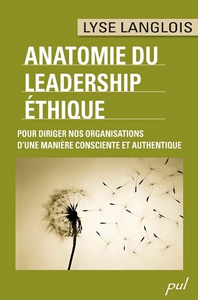 Anatomie du leadership éthique  | Langlois, Lyse