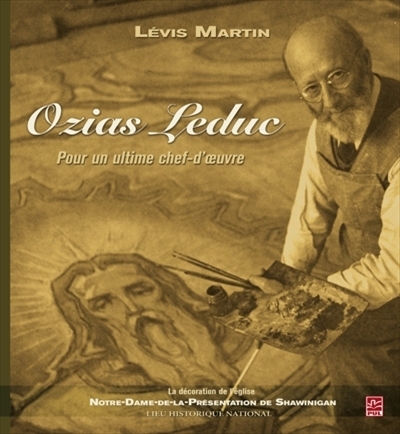 Ozias Leduc  | Martin, Lévis
