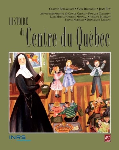 Histoire du Centre-du-Québec  | 