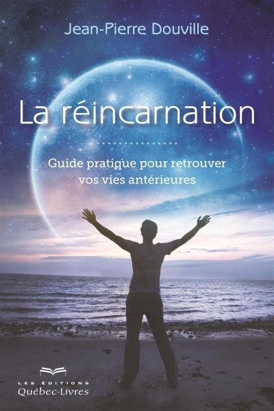 La réincarnation (2e édition) | Douville, Jean-Pierre