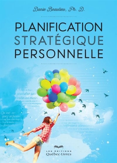 Planification stratégique personnelle  | Beaulieu, Danie