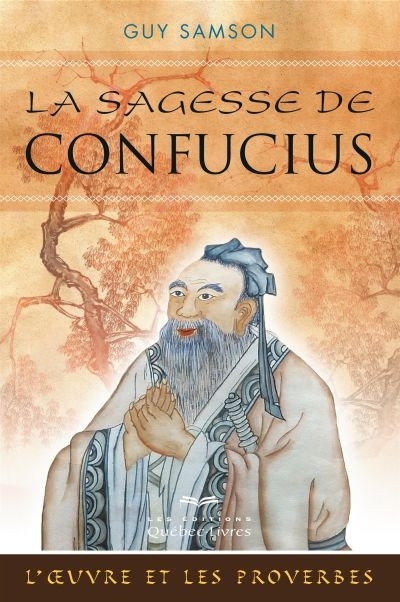 sagesse de Confucius (La) | Samson, Guy