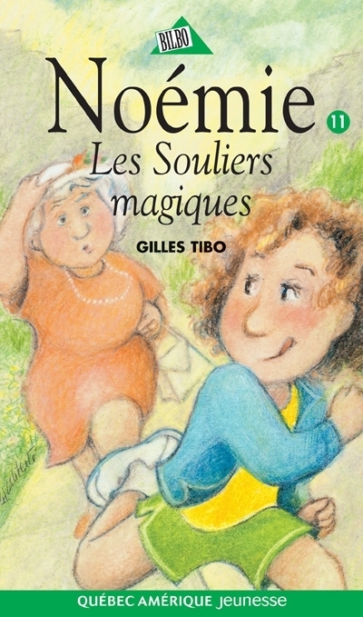Noémie T.11 - Les souliers magiques | Tibo, Gilles
