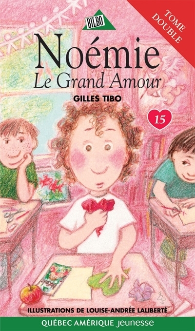 Noémie T.15 - Le grand amour  | Tibo, Gilles
