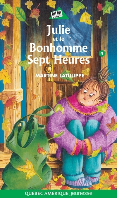 Julie T.04 - Julie et le Bonhomme Sept Heures  | Latulippe, Martine