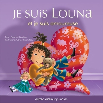 Je Suis Louna et Je Suis Amoureuse  | Gauthier, Bertrand