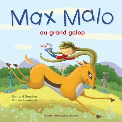 Max Malo au grand galop  | Gauthier, Bertrand