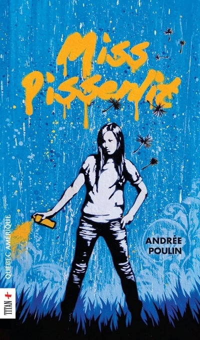 Miss Pissenlit | Poulin, Andrée