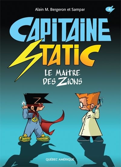 Capitaine Static T.04 -  Maître des zions | Bergeron, Alain M.
