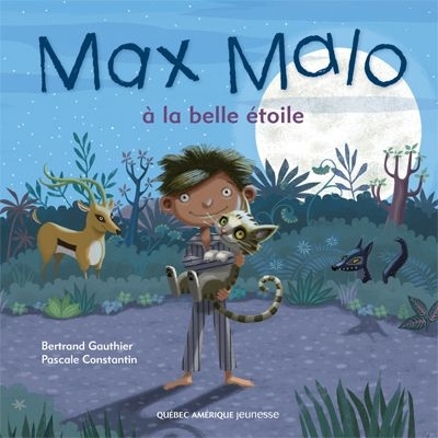 Max Malo à la belle étoile  | Gauthier, Bertrand