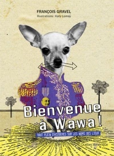 Bienvenue à Wawa  | Gravel, François