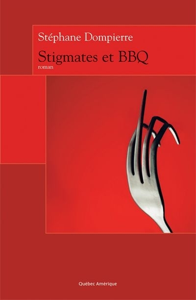 Stigmates et BBQ  | Dompierre, Stéphane