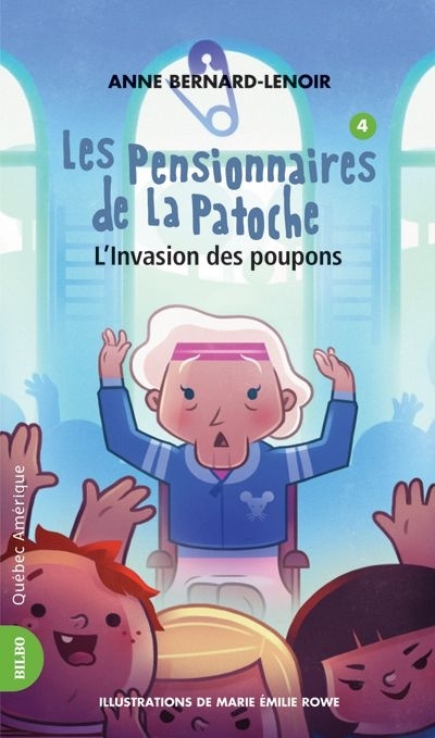 Pensionnaires de la Patoche (Les) T.04 - L'invasion des poupons  | Bernard Lenoir, Anne