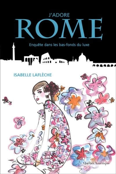 J'adore Rome  | Laflèche, Isabelle
