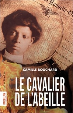 cavalier de l'Abeille (Le) | Bouchard, Camille