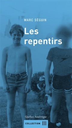 repentirs (Les) | Séguin, Marc