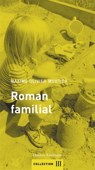 Roman familial  | Moutier, Maxime Olivier