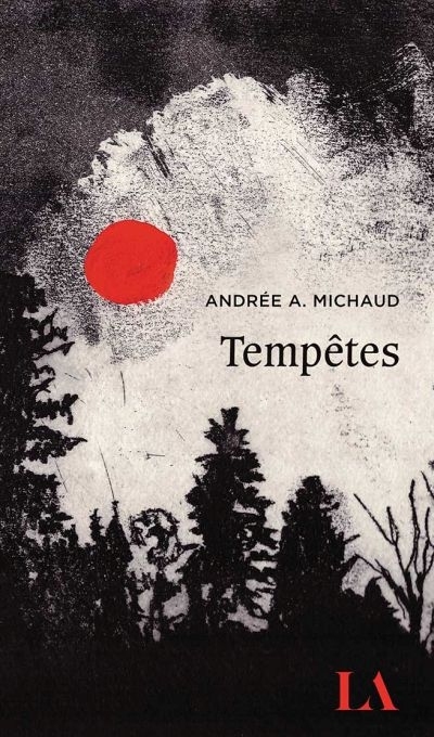 Tempêtes  | Michaud, Andrée A.