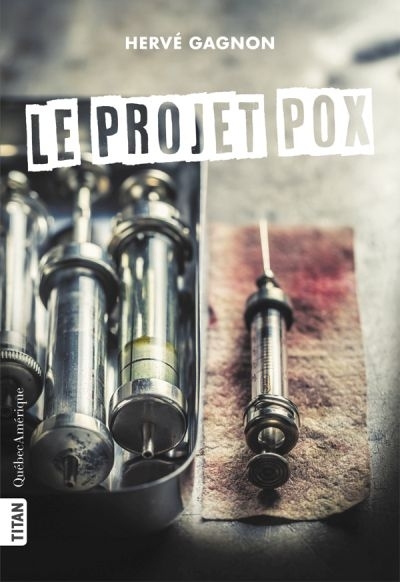 projet Pox (Le) | Gagnon, Hervé