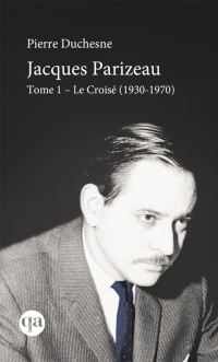 Jacques Parizeau T.01 - croisé, 1930-1970 (Le) | Duchesne, Pierre