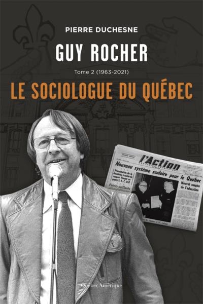Guy Rocher T.02 - 1963-2021 | Duchesne, Pierre