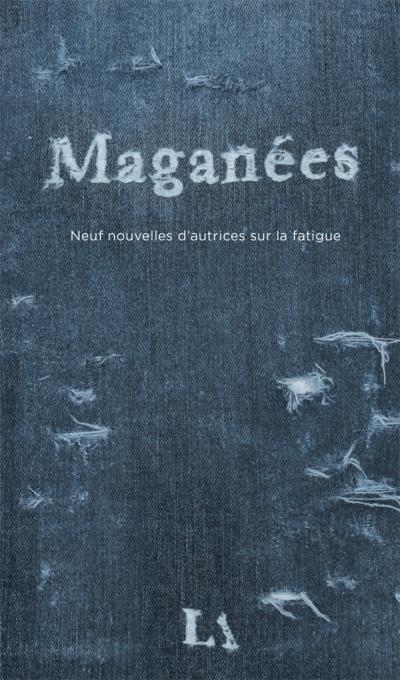 Maganées | Collectif