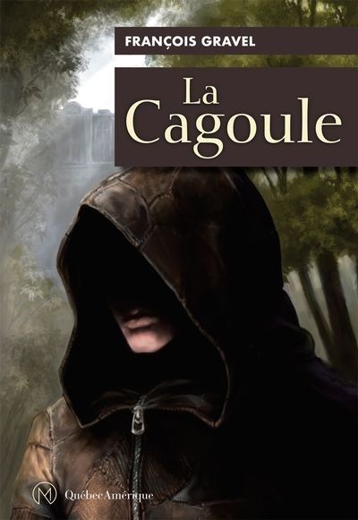 cagoule (La) | Gravel, François