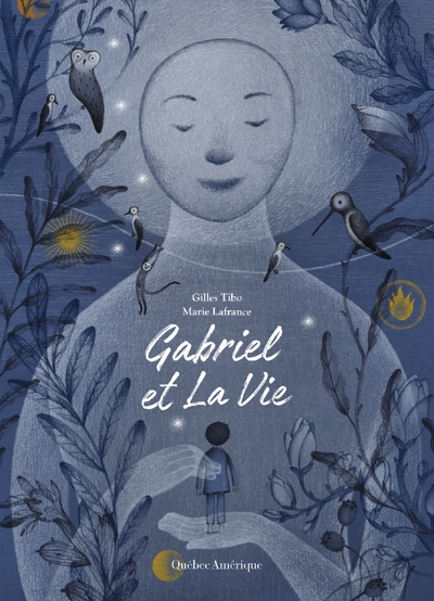Gabriel et la vie | Tibo, Gilles