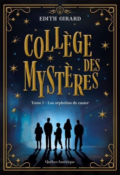 Collège des mystères T.01 - Les orphelins de casier | Girard, Edith (Auteur)