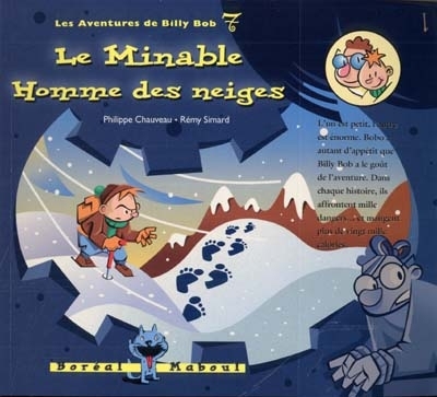 Aventures de Billy Bob T.07 - Le minable homme des neiges | Chauveau, Philippe