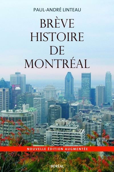 Brève histoire de Montréal  | Linteau, Paul-André