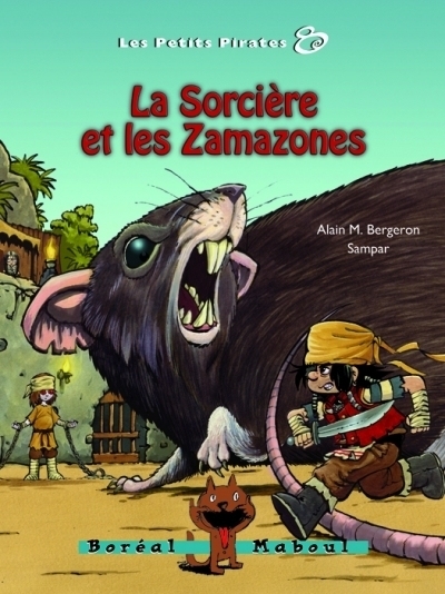 Petits pirates (Les) T.08 - La sorcière et les Zamazones  | Bergeron, Alain M.