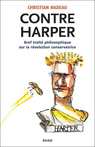 Contre Harper  | Nadeau, Christian