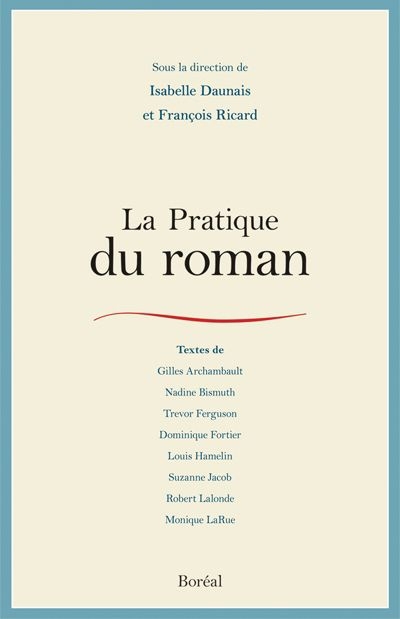 pratique du roman (La) | Daunais, Isabelle