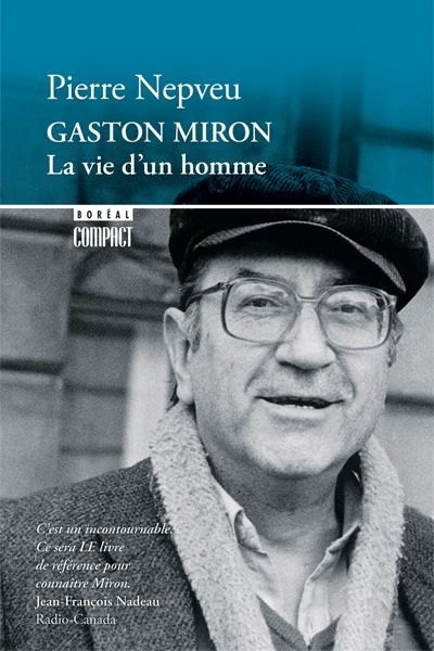 Gaston Miron  | Nepveu, Pierre