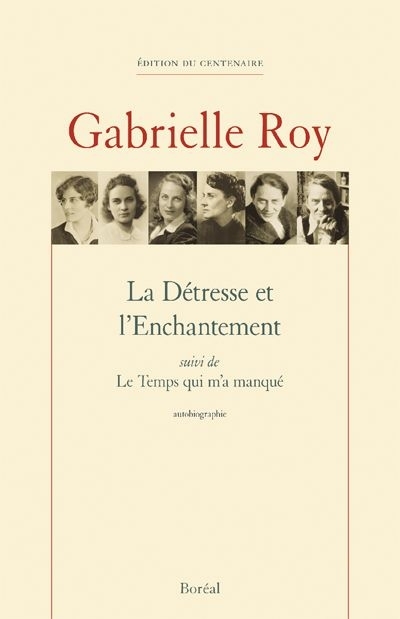 détresse et l'enchantement (La) | Roy, Gabrielle