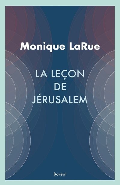 leçon de Jérusalem (La) | LaRue, Monique