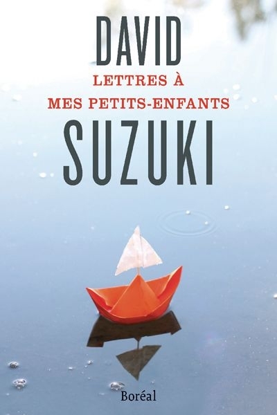 Lettres à mes petits-enfants  | Suzuki, David